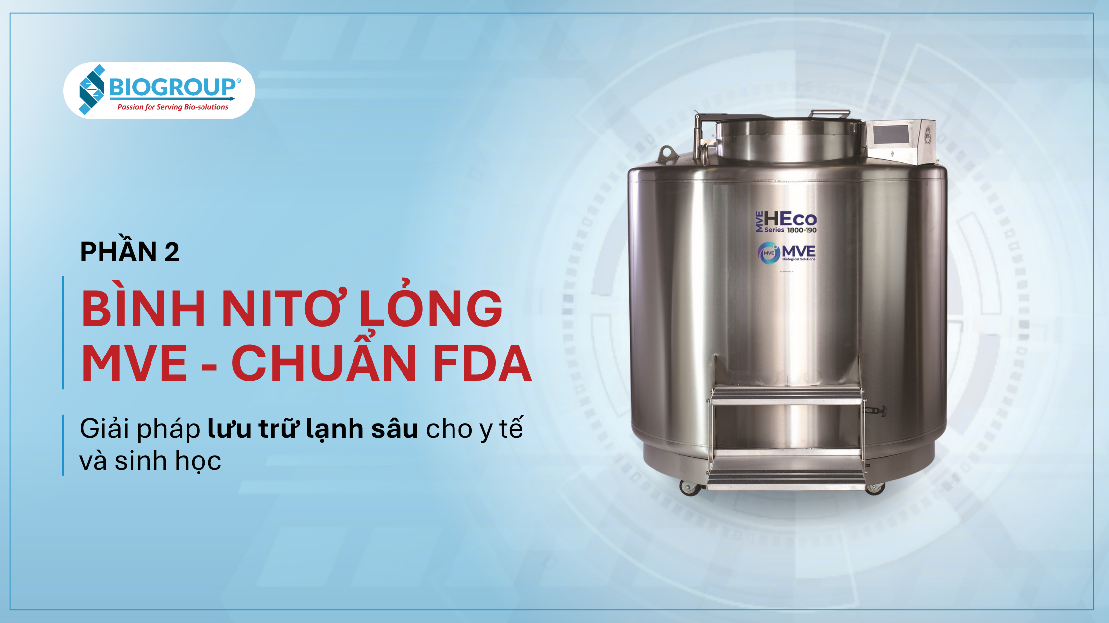 Bình nitơ lỏng MVE lưu trữ lạnh sâu tế bào